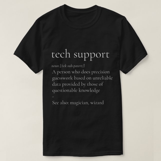 Tech Support  Funny Definition Internet Nerd  T-Shirt (Design Front)