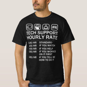 Tech Support Hourly Rate, Computer Repair Geek T-Shirt