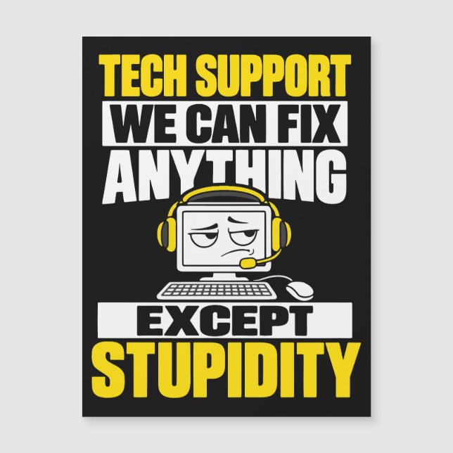 Tech support humour - Can't fix stupidity (Front)
