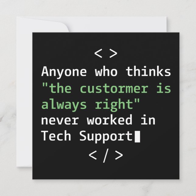 Tech support humour for customer service invitation (Front)