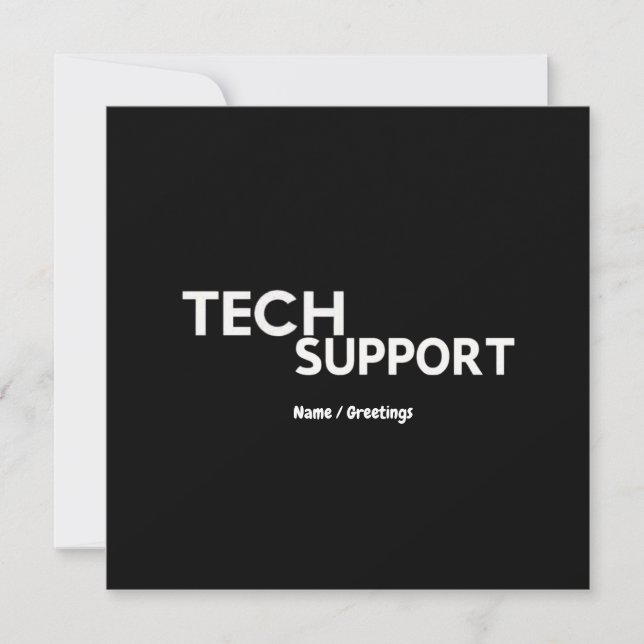 Tech Support Humour Funny Geeky Gifts for Engineer Invitation (Front)