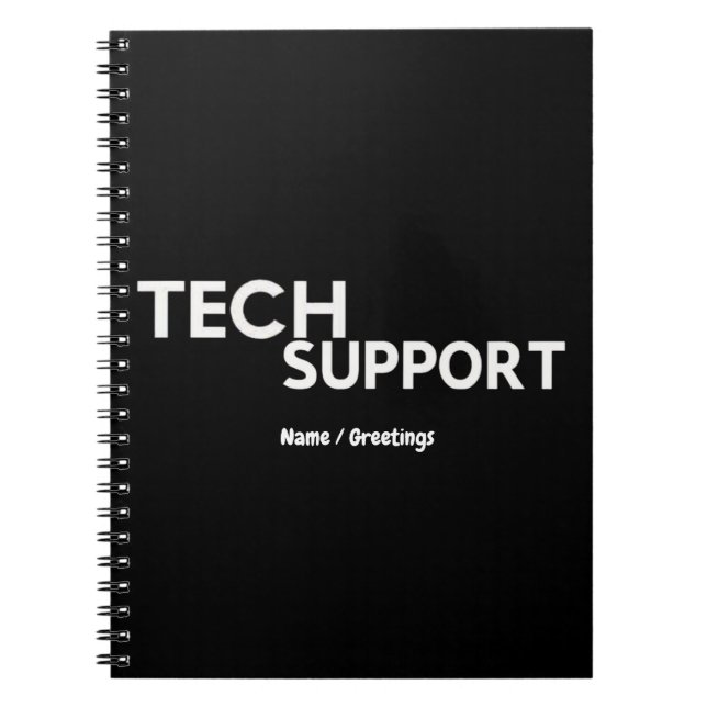 Tech Support Humour Funny Geeky Gifts for Engineer Notebook (Front)