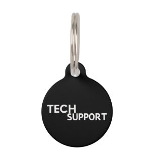 Tech Support Humour Funny Geeky Gifts for Engineer Pet Tag
