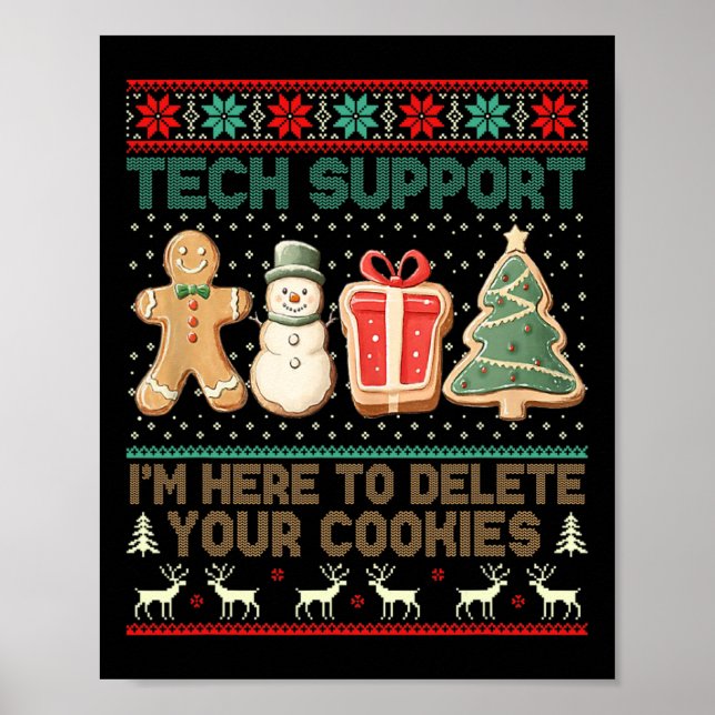 Tech Support I’m Here To Delete Your Cookies Chris Poster (Front)