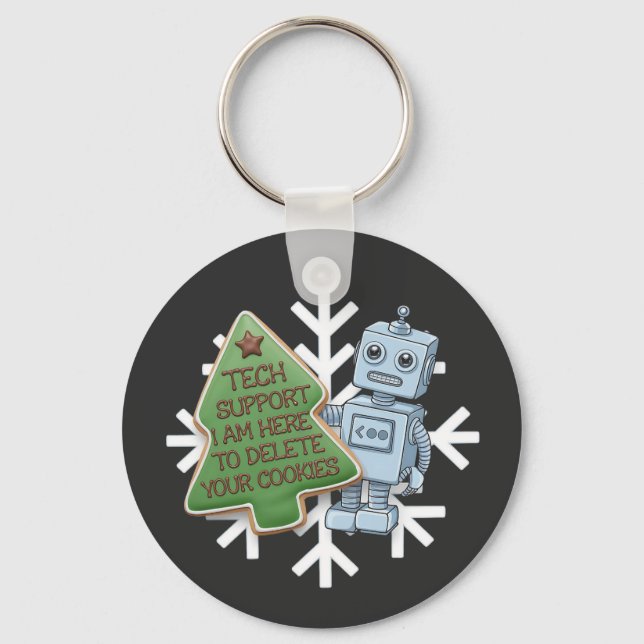 Tech Support I’m Here to Delete Your Cookies  Key Ring (Front)