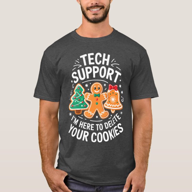 Tech Support Im Here to Delete Your Cookies Christ T-Shirt (Front)