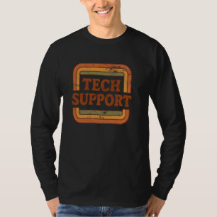 Tech Support IT Help Desk Funny Computer Geek Tech T-Shirt