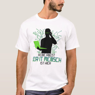 Tech Support Keine Angst der It Mensch T-Shirt