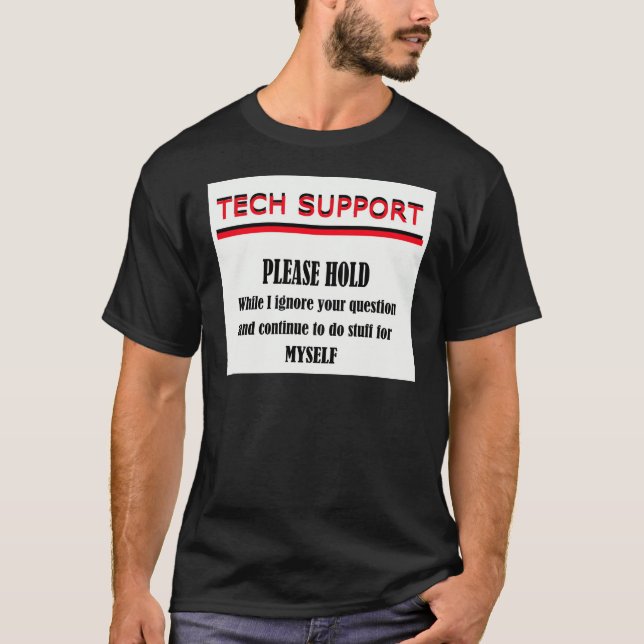 Tech Support T-Shirt (Front)
