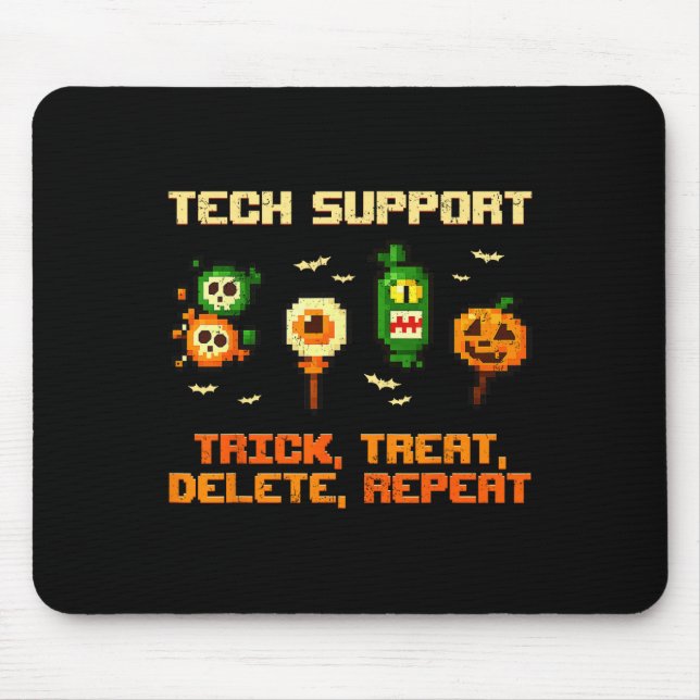 Tech Support Trick Treat Delete Repeat Halloween C Mouse Pad (Front)