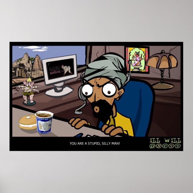 Tech Support "You Are A Stupid, Silly Man!" Poster (Front)