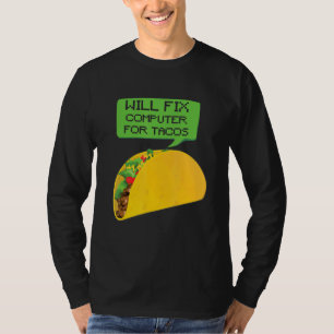 Tech Supporter Will Fix Computer Tacos Laptop Rep T-Shirt