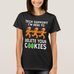 Tech Suprt Christmas Cookies Women Men Funny Chris T-Shirt