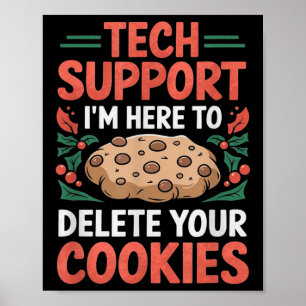 Tech Suprt Christmas Helpdesk Computer Geek Cookie Poster