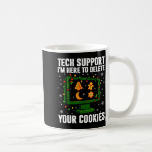 Tech Suprt Delete Your Cookies Men Ugly Christmas Coffee Mug