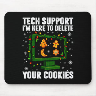 Tech Suprt Delete Your Cookies Men Ugly Christmas  Mouse Pad
