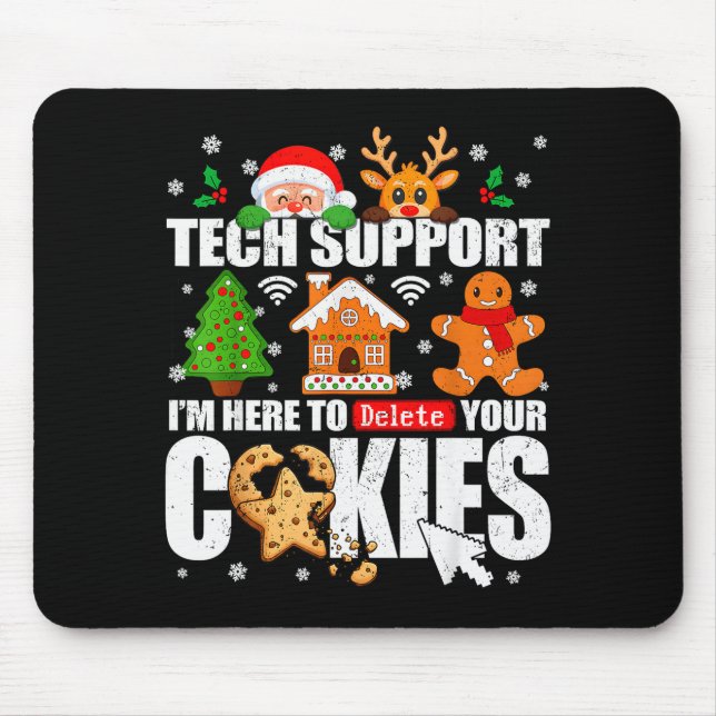 Tech Suprt Delete Your Cookies Men Ugly Christmas  Mouse Pad (Front)