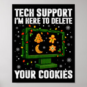 Tech Suprt Delete Your Cookies Men Ugly Christmas  Poster