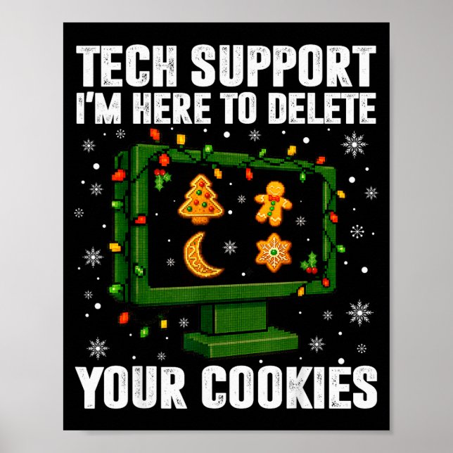 Tech Suprt Delete Your Cookies Men Ugly Christmas  Poster (Front)