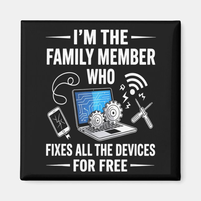 Tech Suprt Design For Men, Boys, Dad. Funny Meme  Magnet (Front)