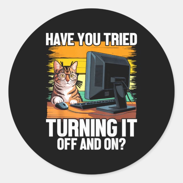 Tech Suprt Humor I Cat Engineer Computer It Guy  Classic Round Sticker (Front)