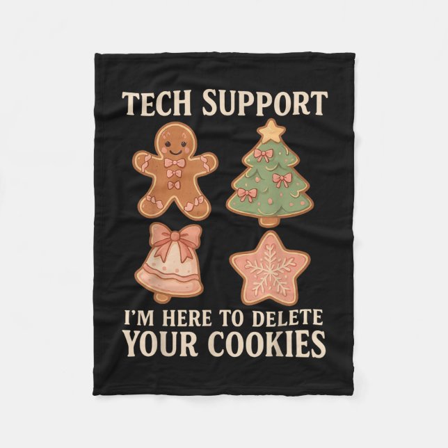 Tech Suprt I'm Here To Delete Your Cookies Men Fun Fleece Blanket (Front)