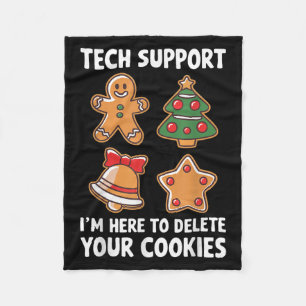 Tech Suprt I'm Here To Delete Your Cookies Shirt C Fleece Blanket