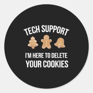 Tech Suprt I'm Here To Delete Your Cookies Xmas Ch Classic Round Sticker