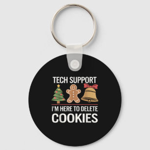 Tech Suprt I'm Here To Delete Your Cookies Xmas Ch Key Ring