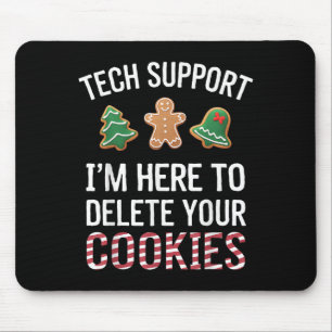 Tech Suprt I'm Here To Delete Your Cookies Xmas Ch Mouse Pad