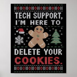 Tech Suprt I'm Here To Delete Your Cookies Xmas Me Poster