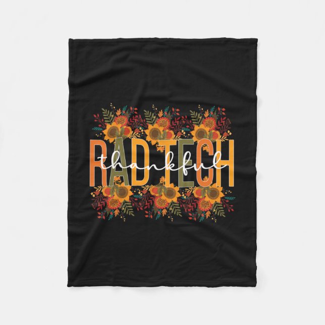 Tech Thanksgiving Rad Technologist Rad Tech  Fleece Blanket (Front)