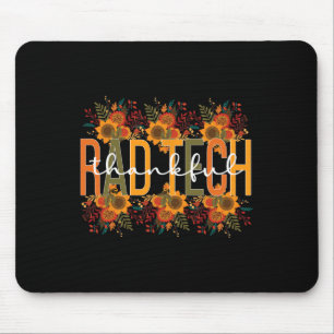 Tech Thanksgiving Rad Technologist Rad Tech Mouse Pad