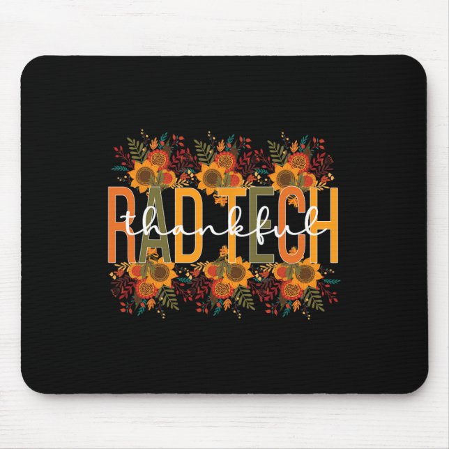 Tech Thanksgiving Rad Technologist Rad Tech  Mouse Pad (Front)