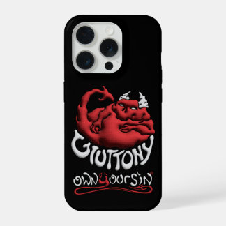 Tech Your Sin Gluttony iPhone 15 Pro Case