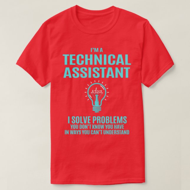 Technical Assistant Technical Assistant I Solve Pr T-Shirt (Design Front)