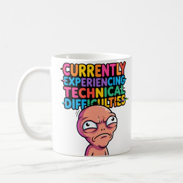 Technical Difficulties Funny Mug —Glitch Humor Cup (Left)