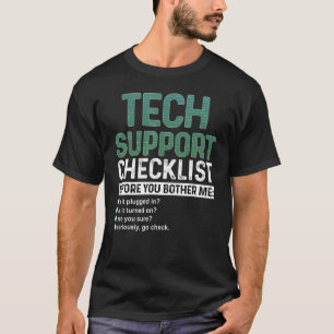 Technical Support Checklist All Things Geek Progra T-Shirt
