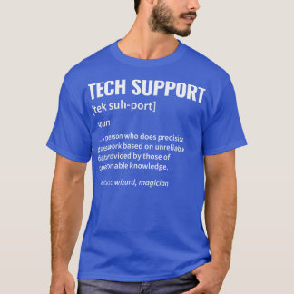 Technical Support Definition T-Shirt