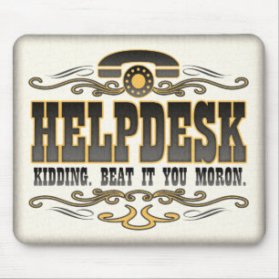 Technical Support Humour Mouse Pad