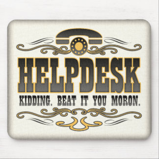 Technical Support Humour Mouse Pad