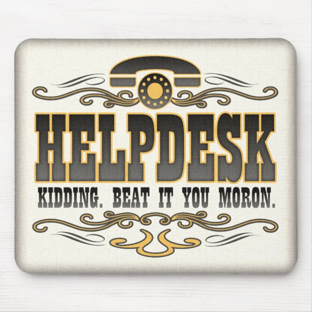 Technical Support Humour Mouse Pad (Front)