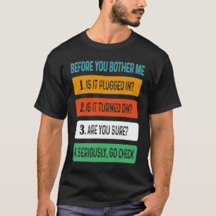 Technical Support Sarcastic Saying Pun For Women T-Shirt