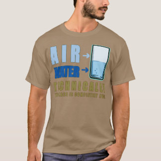 Technically Air and Water 1 T-Shirt