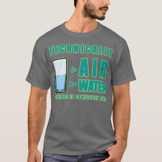 Technically Air and Water T-Shirt