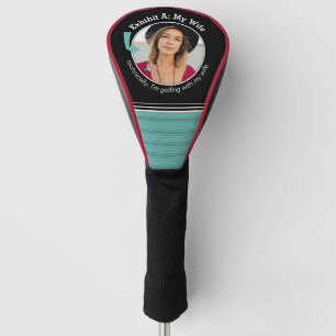 Technically, I'm Golfing With My Wife Golf Head Cover