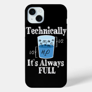 Technically It's Alway Full Funny Science iPhone 15 Mini Case