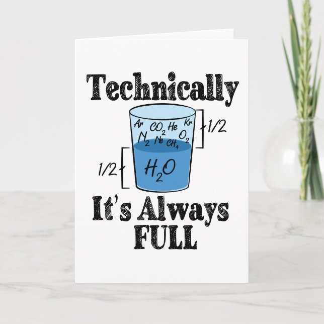 Technically It's Always Full Funny Science Holiday Card (Front)