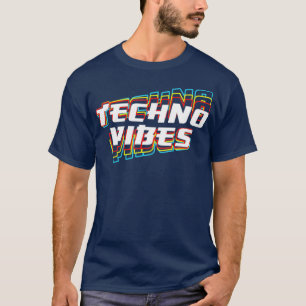 Techno Vibes Raver DJ Party Festival EDM Trance T-Shirt