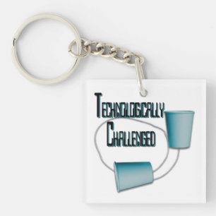 Technologically Challenged Humour Key Chain